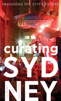 Curating Sydney : Imagining the city???s future